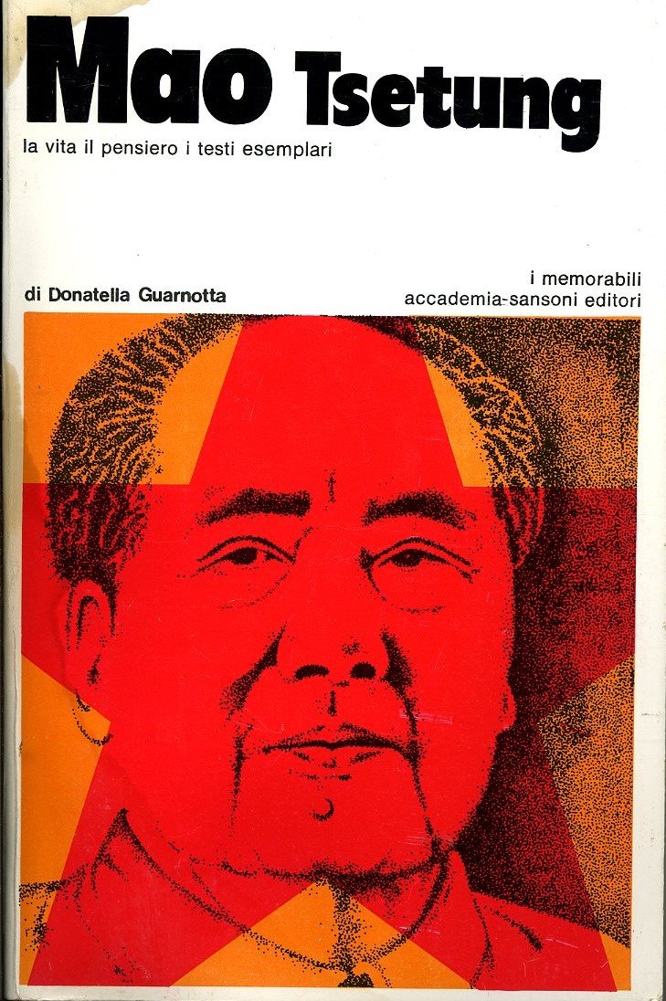 Mao Tsetung (La vita i pensieri i testi esemplari)