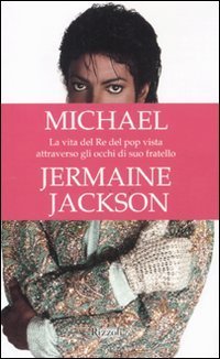 Michael. La vita del re del pop vista attraverso gli …