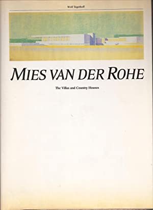 Mies van der Rohe: The Villas and Country Houses