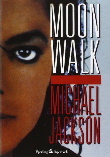 Moonwalk. L`unica e sola autobiografia, la sua vita nelle sue …