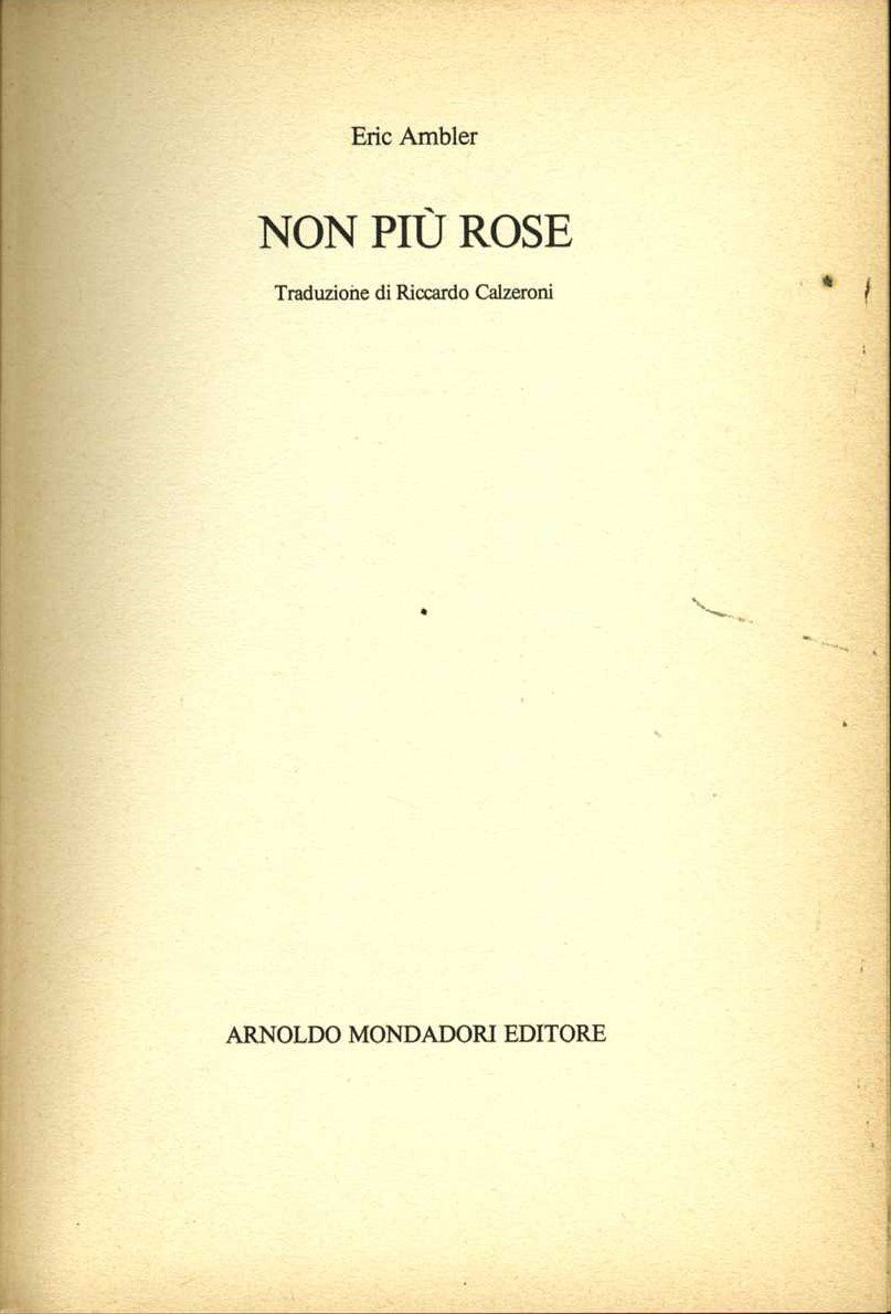 non più rose eric ambler | Immagine principale