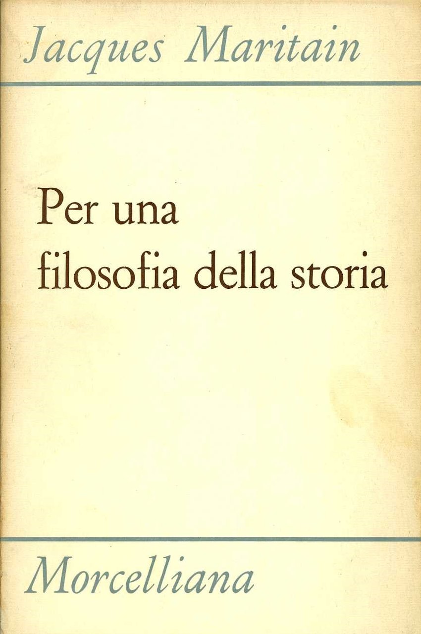 per una filosofia della storia