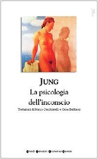 Psicologia dell`inconscio (Grandi tascabili economici)