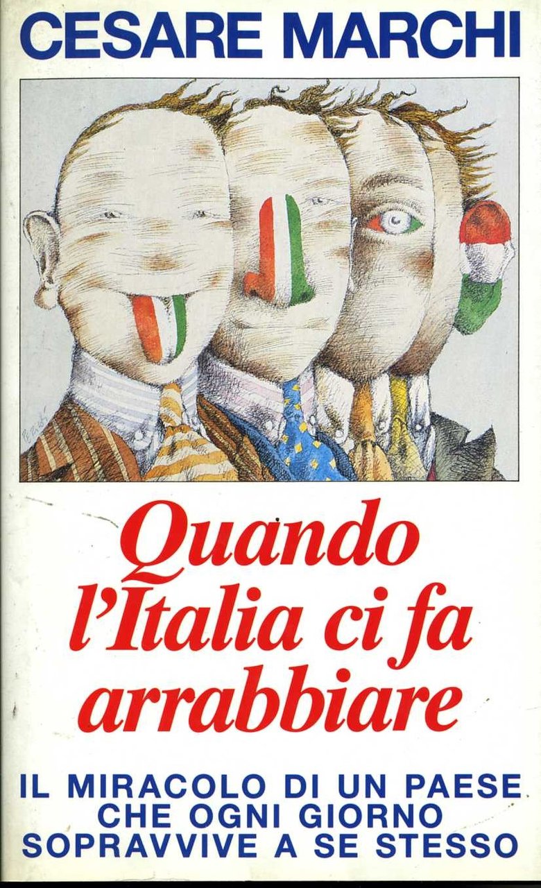 Quando l`Italia ci fa arrabbiare (Italian Edition)