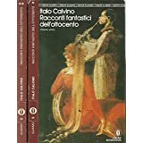 Racconti fantastici dell`ottocento a cura di Italo Calvino | Immagine principale