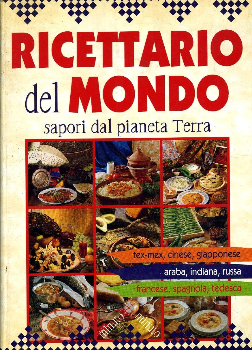 Ricettario del mondo. Sapori dal pianeta terra | Immagine principale