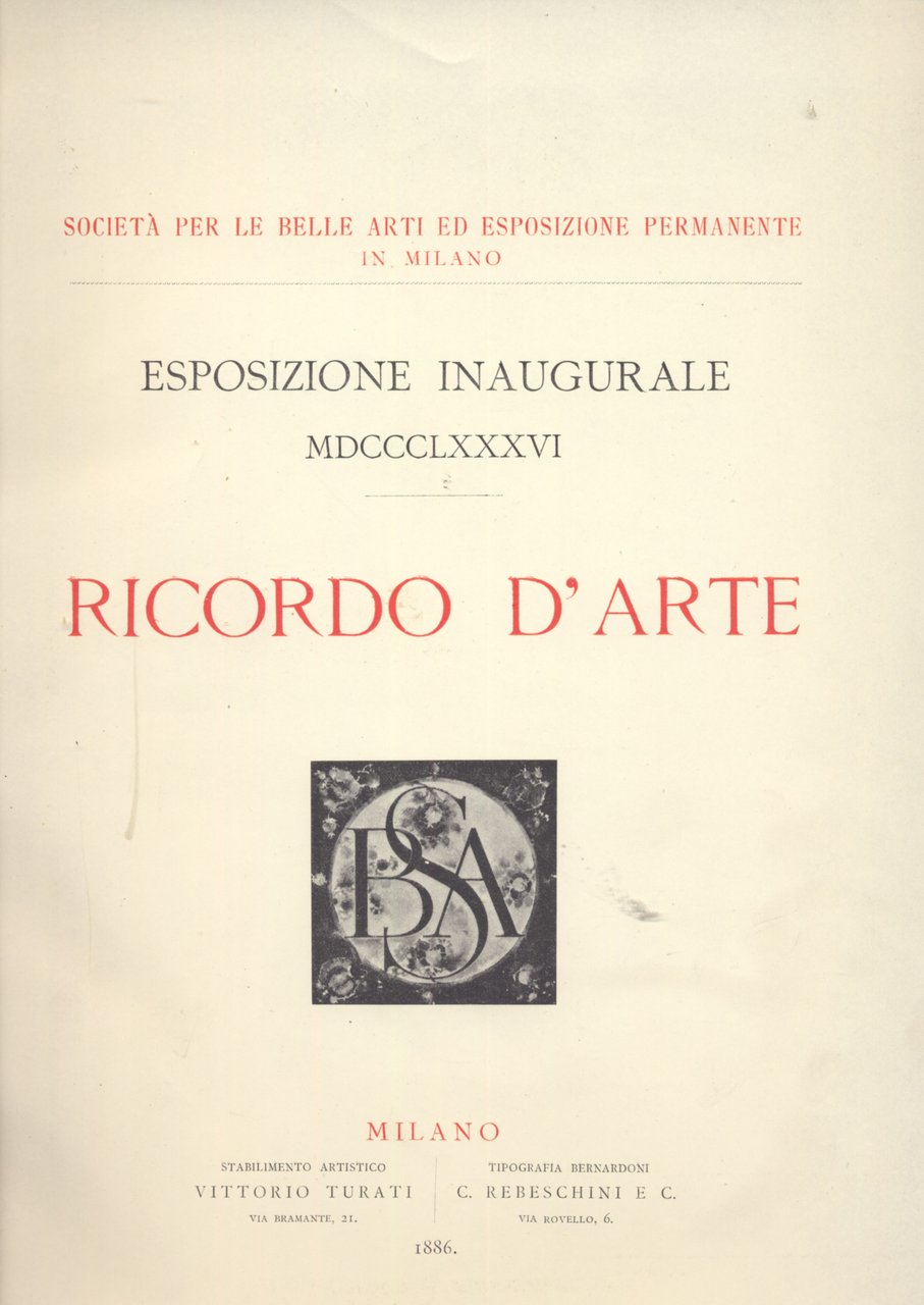 ricordo d`arte. Esposizione inaugurale 1886