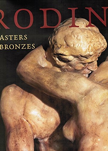 Rodin: Plasters & Bronzes