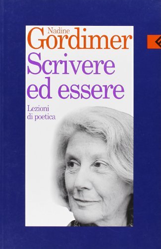 Scrivere ed essere. Lezioni di poetica