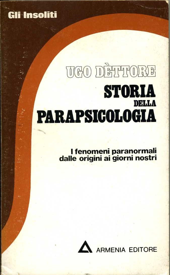 storia della parapsicologia ugo dettore