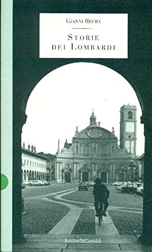 Storie dei Lombardi (Storie della storia d`Italia) (Italian Edition)