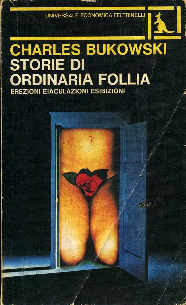 storie di ordinaria follia charles bukowsky