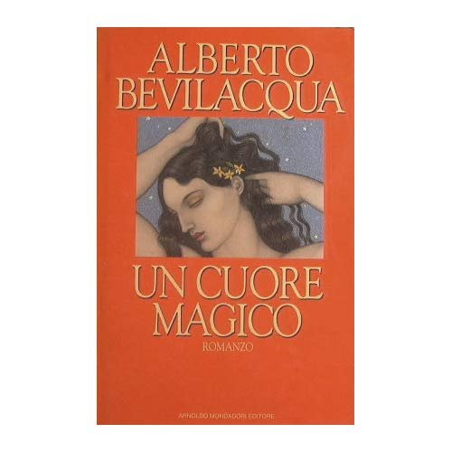 Un cuore magico: Romanzo (Scrittori italiani) (Italian Edition)