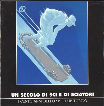 un secolo di sci e di sciatori