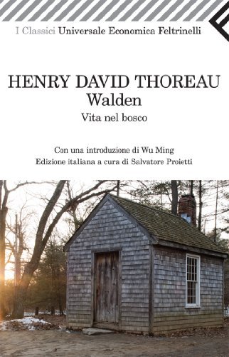 Walden. Vita nel bosco (Universale economica. I classici)