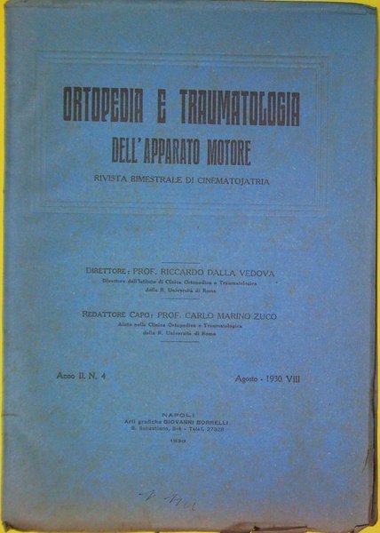 Ortopedia e traumatologia dell'apparato motore. Rivista bimestrale di cinematojatria. Direttore …