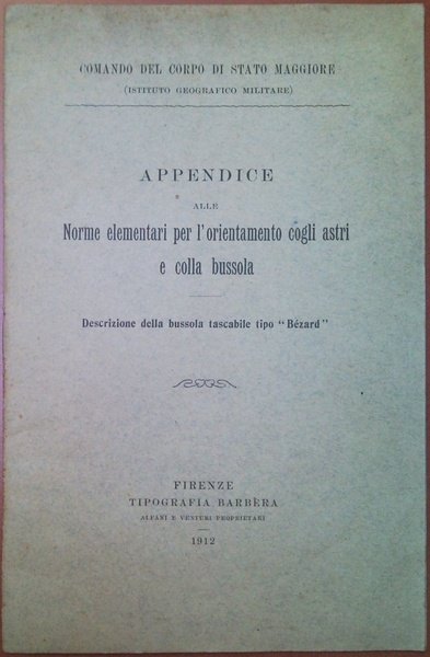 Appendice alle norme elementari per l'orientamento cogli astri e colla …