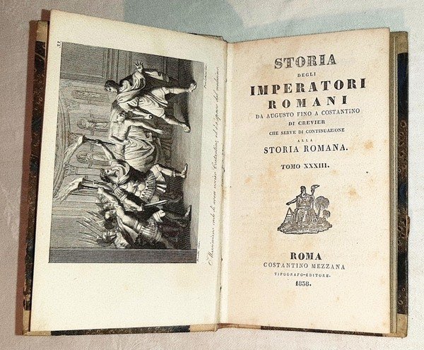 Storia degli imperatori romani da Augusto fino a Costantino che …