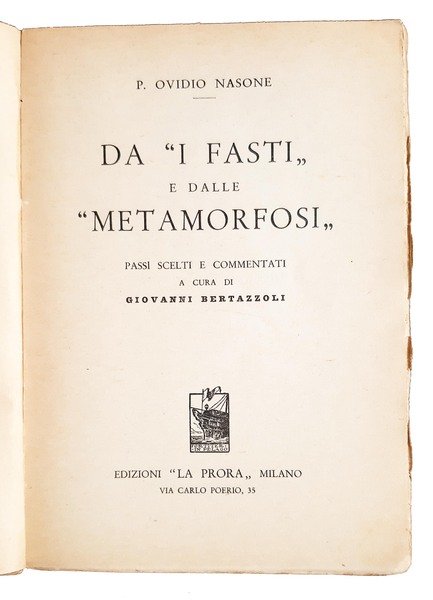 Da "I fasti" e dalle "Metamorfosi". Passi scelti e commentati …