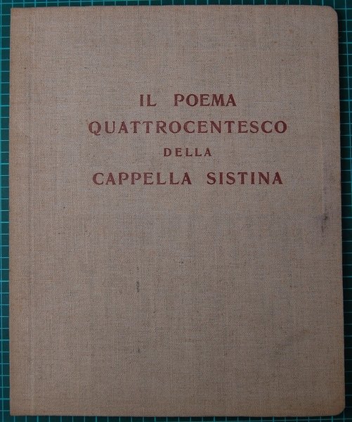 Il poema quattrocentesco della Cappella Sistina.