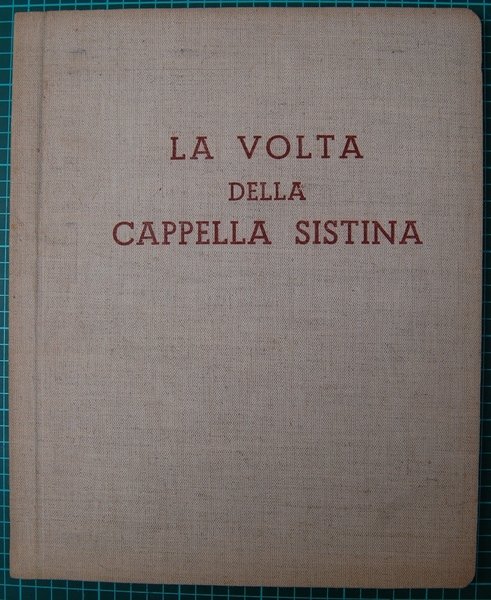 La volta della Cappella Sistina.