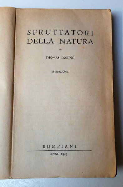 Sfruttatori della natura di Thomas Daring. III edizione.