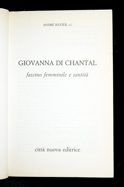 Giovanna di Chantal, fascino femminile e santità