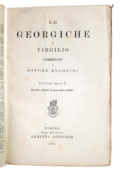 Le Georgiche di Virgilio; commentate da Ettore Stampini. Parte prima, …