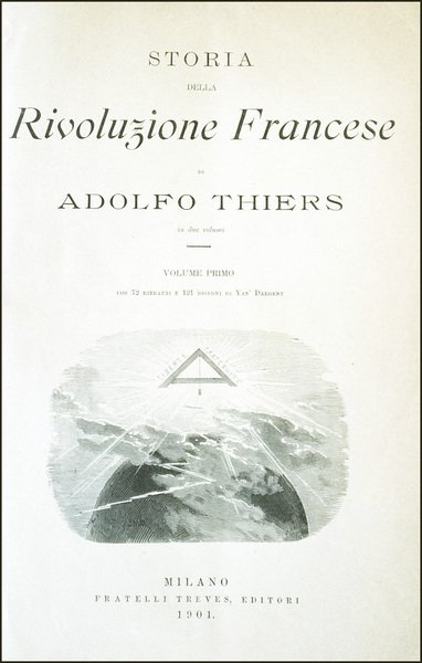 Storia della rivoluzione francese di Adolfo Thiers in due volumi. …