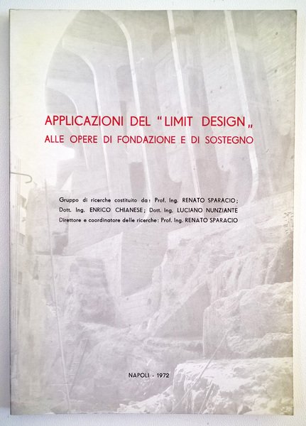 Applicazioni del "Limit design" alle opere di fondazione e di …