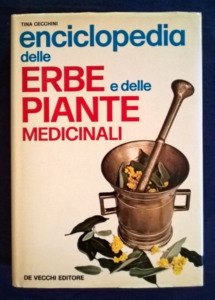 Enciclopedia delle erbe e delle piante medicinali.