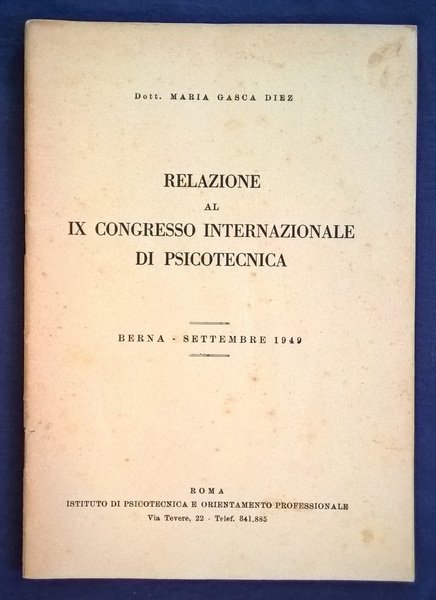 Relazione al IX Congresso Internazionale di Psicotecnica. Berna - Settembre …