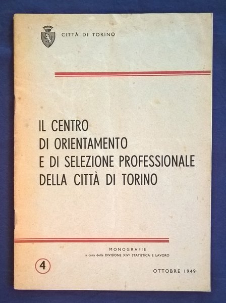 Il centro di orientamento e di selezione professionale della città …