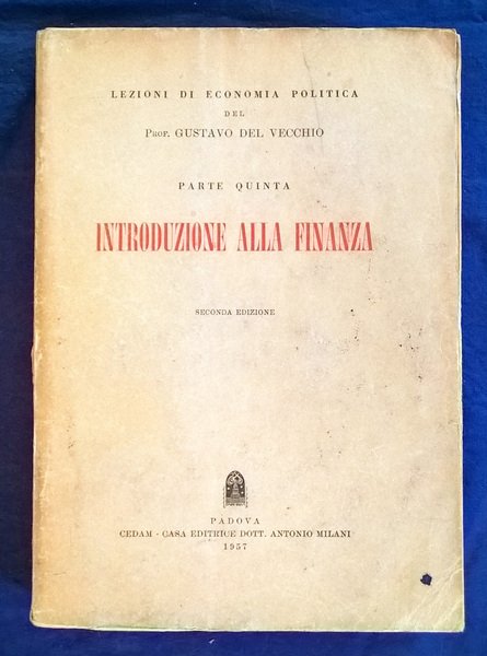 Lezioni di economia politica del Prof. Gustavo Del Vecchio. Parte …