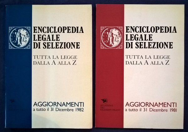 Enciclopedia legale di Selezione. Tutta la legge dalla A alla …