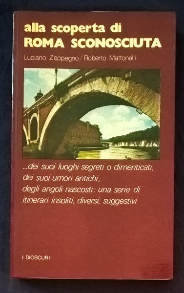 Alla scoperta di Roma sconosciuta … dei suoi luoghi segreti …