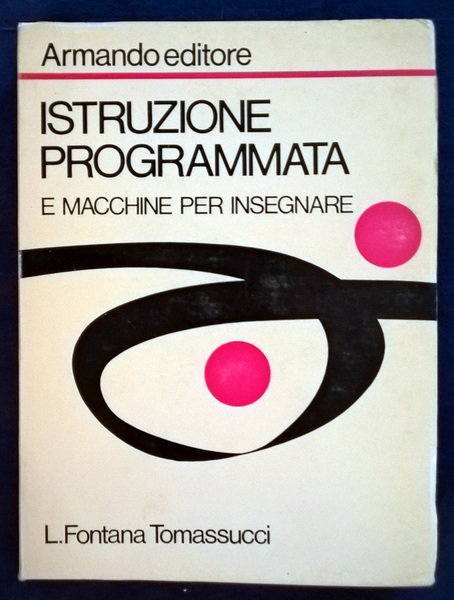 Istruzione programmata e macchine per insegnare. Terza edizione.