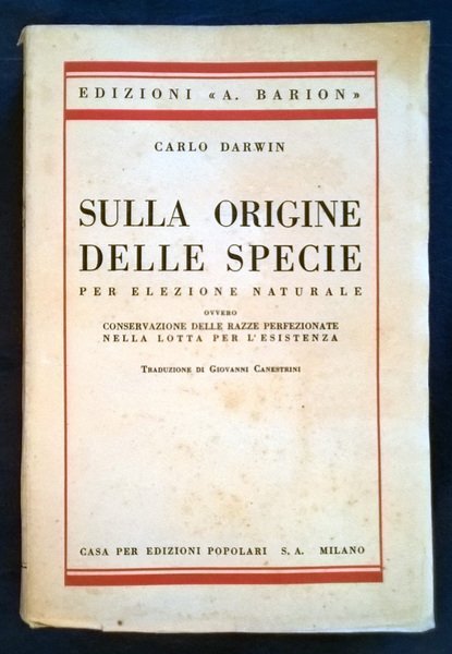 Sulla origine delle specie per elezione naturale ovvero conservazione delle …