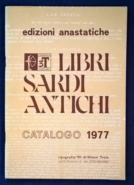 Libri sardi antichi. Edizioni anastatiche. Catalogo 1977.