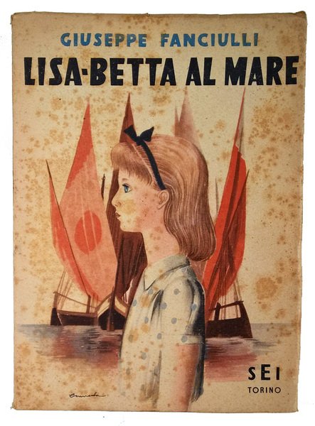 Lisa-Betta al mare. Disegni e tavole fuori testo di Brunetta.