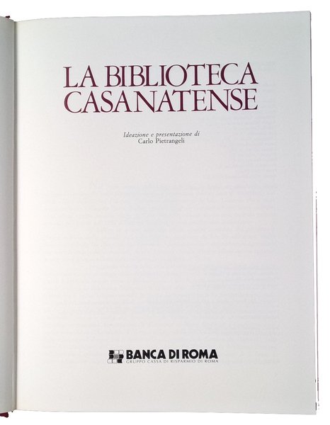 La biblioteca Casanatense. Ideazione e presentazione di Carlo Pietrangeli.