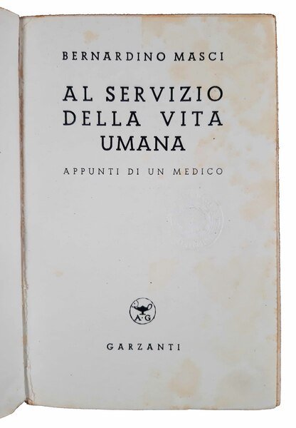 Al servizio della vita umana. Appunti di un medico.