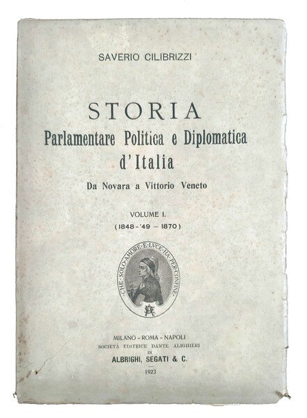 Storia parlamentare politica e diplomatica d'Italia. Da Novara a Vittorio …