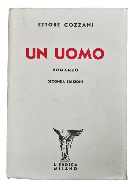 Un uomo. Romanzo. Seconda edizione.