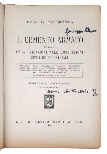 Il cemento armato. Volume secondo. Le applicazioni alle costruzioni civili …