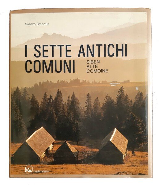 Siben alte comoine: Altopiano di Asiago. Testi di Sergio Bonato.