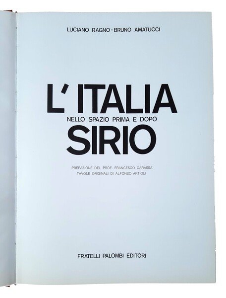 L'Italia nello spazio prima e dopo Sirio. Prefazione del prof. …