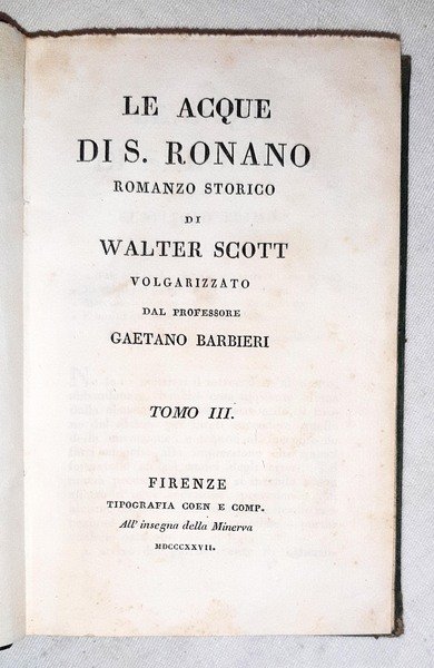 Le acque di S. Ronano. Romanzo storico di Walter Scott …