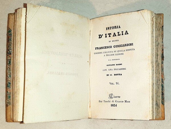 Istoria d'Italia di messer Francesco Guicciardini. Edizione eseguita su quella …