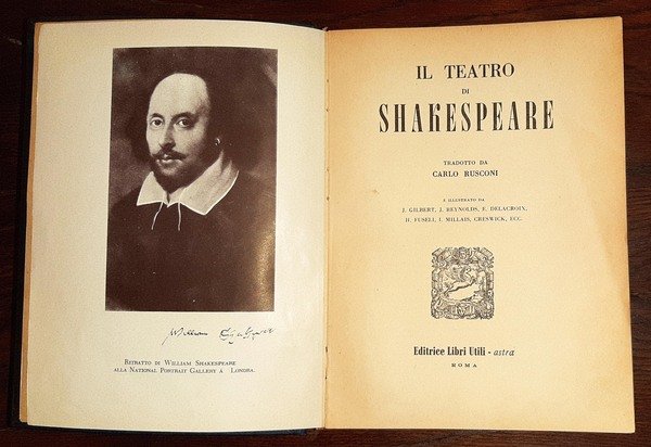 Il teatro di Shakespeare, tradotto da Carlo Rusconi e illustrato …